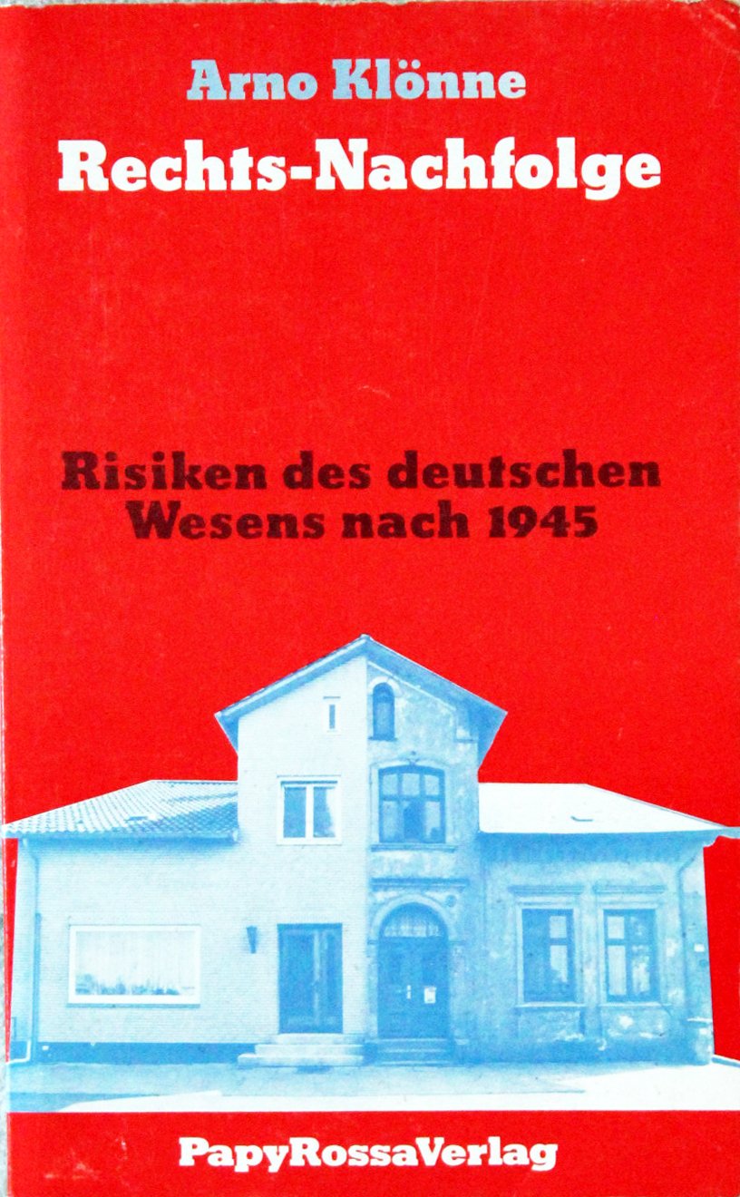 Rechts-Nachfolge. Risiken des deutschen Wesens nach 1945 Politics & History