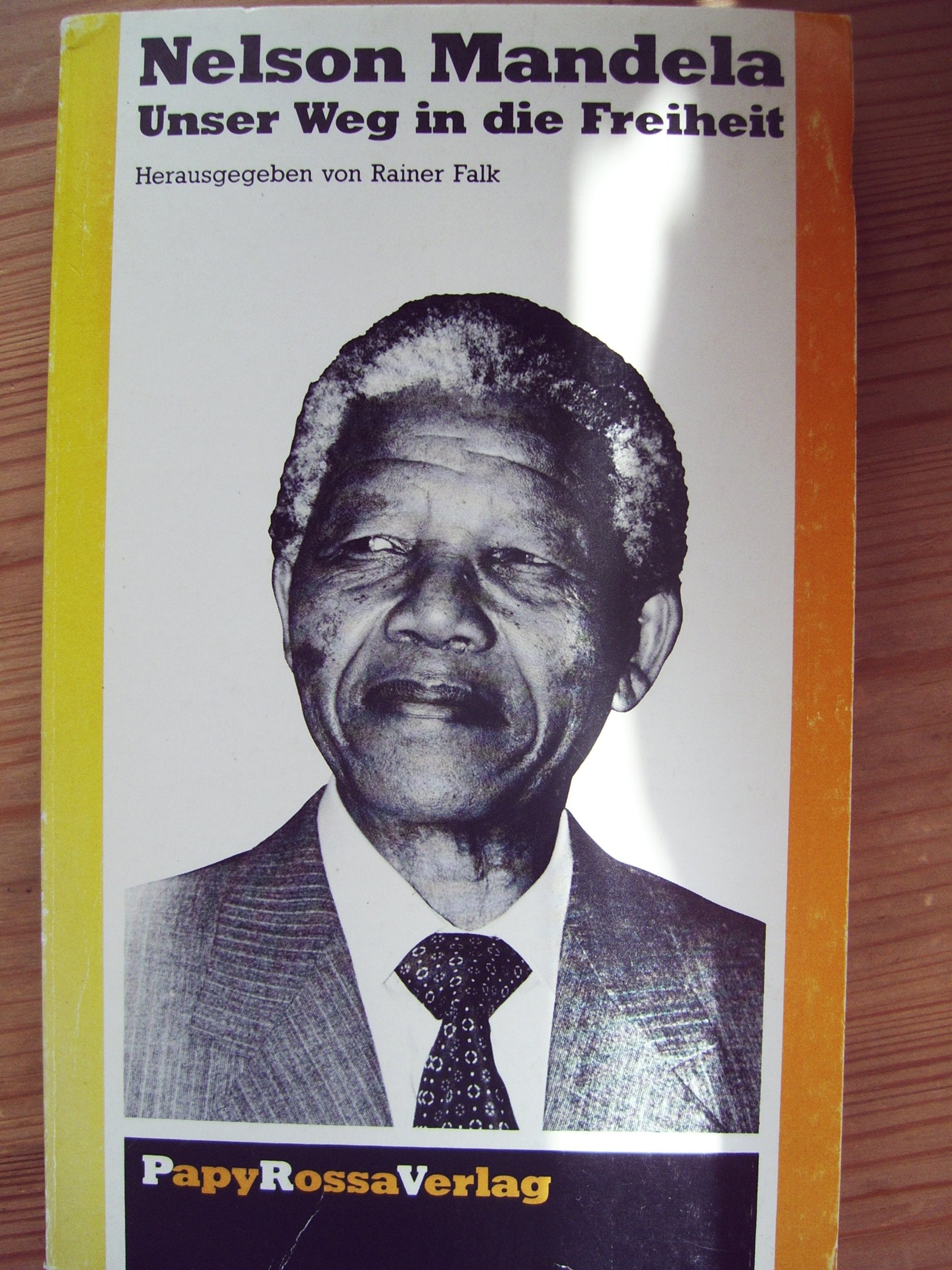 Unser Weg in die Freiheit: Reden und Schriften. Hrsg. u. eingel. v. Rainer Falk Professional & Reference Books