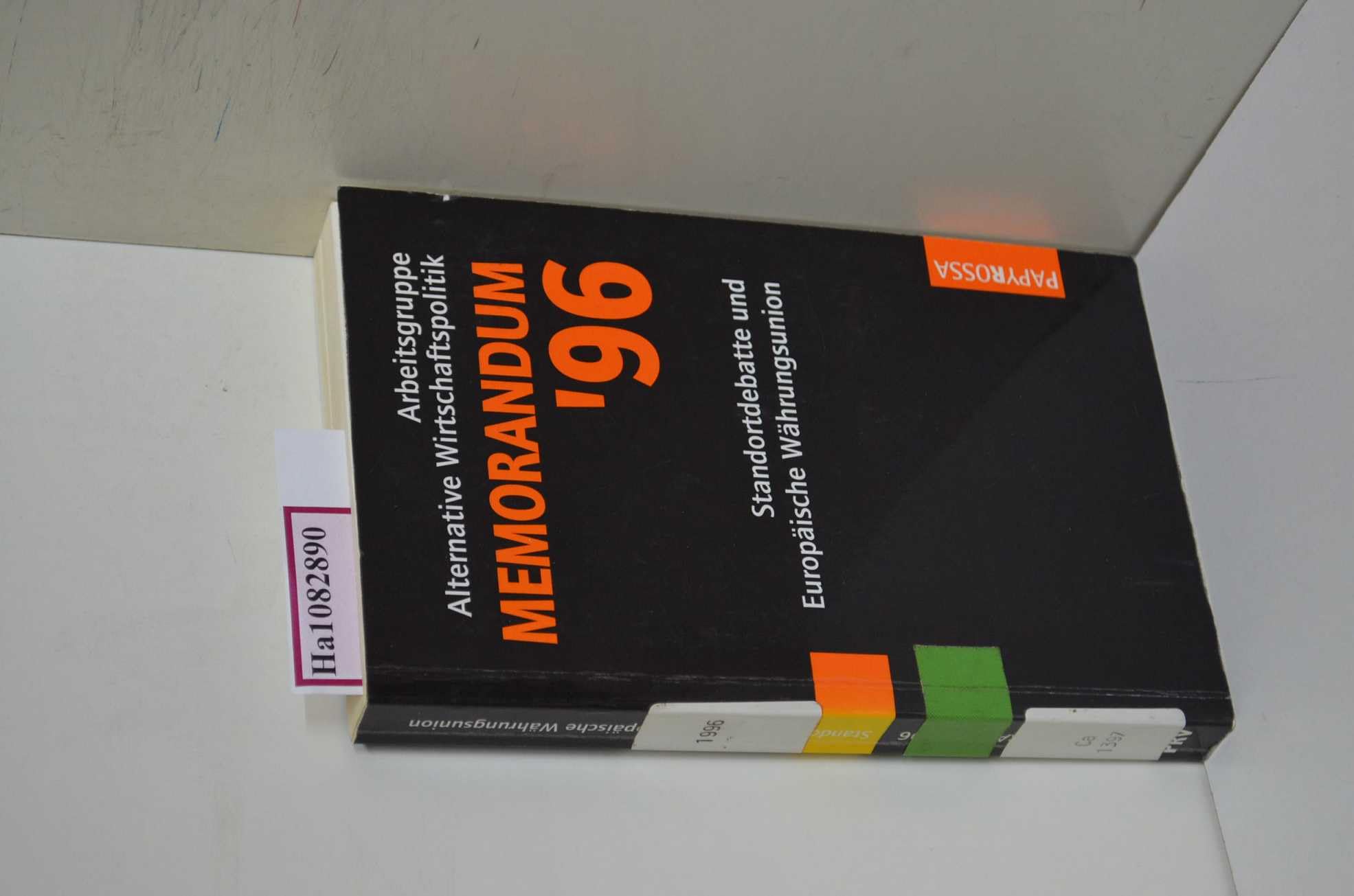 Memorandum '96. Standortdebatte und Europäische Währungsunion Books