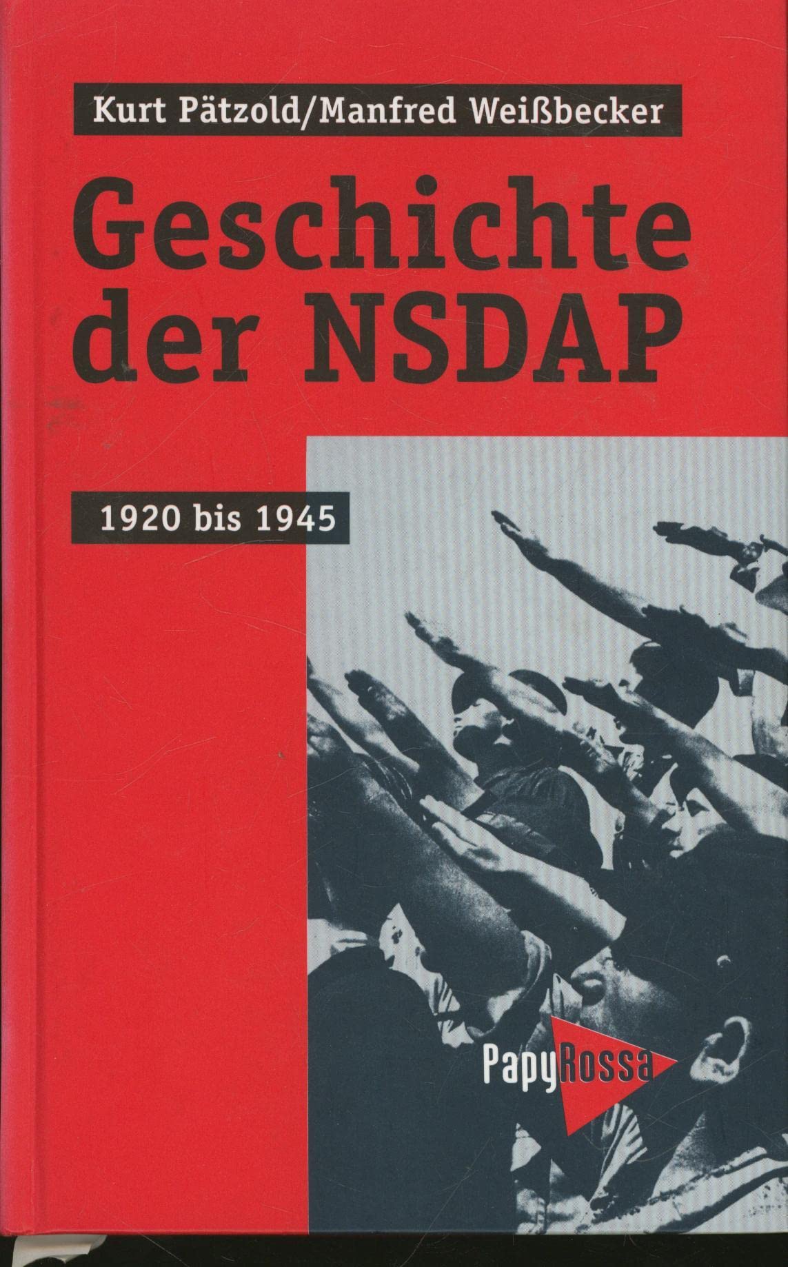 Geschichte der NSDAP 1920- 1945. book