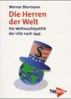 Die Herren der Welt: Die Weltmachtpolitik der USA seit 1945 Business, Finance & Career