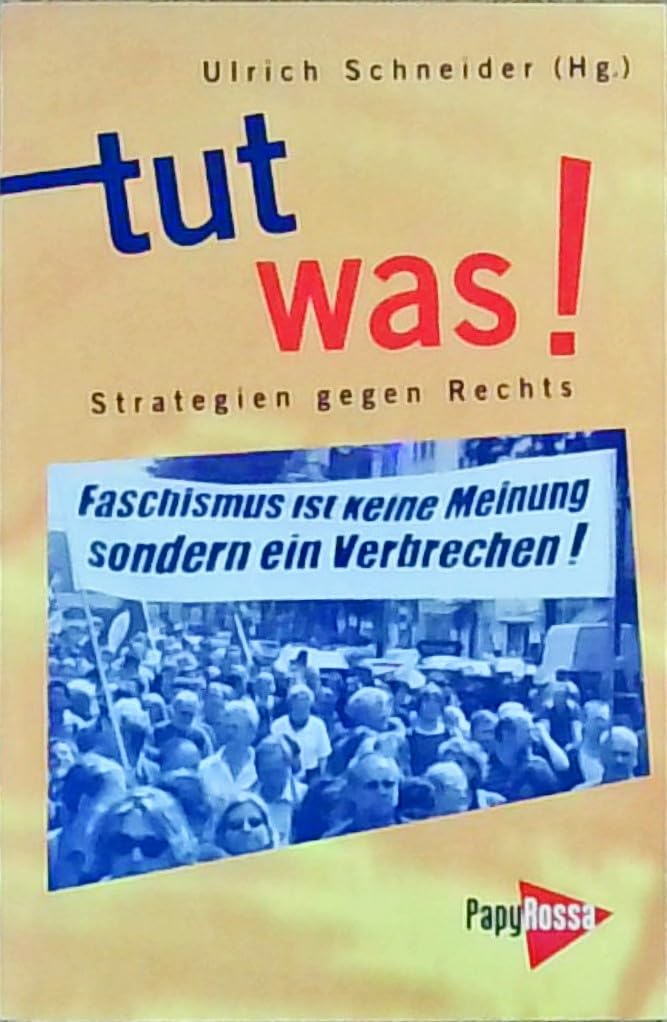 Tut was! Strategien gegen Rechts Politics & History