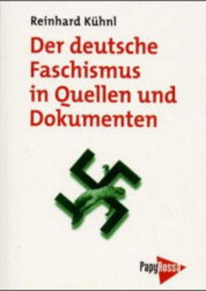 Der deutsche Faschismus in Quellen und Dokumenten Social Sciences