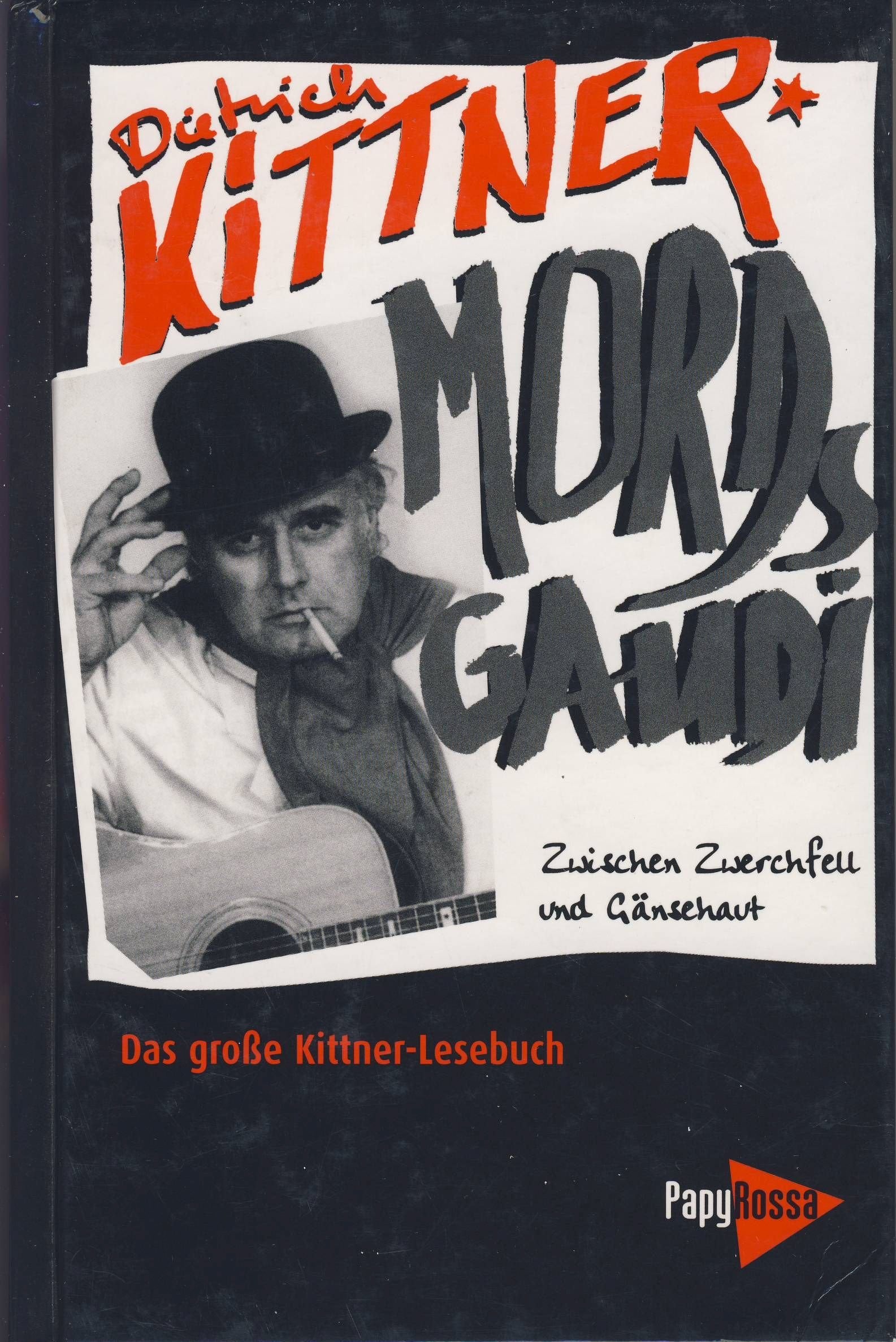 Mords-Gaudi. Zwischen Zwerchfell und Gänsehaut. Das große Kittner-Lesebuch Books