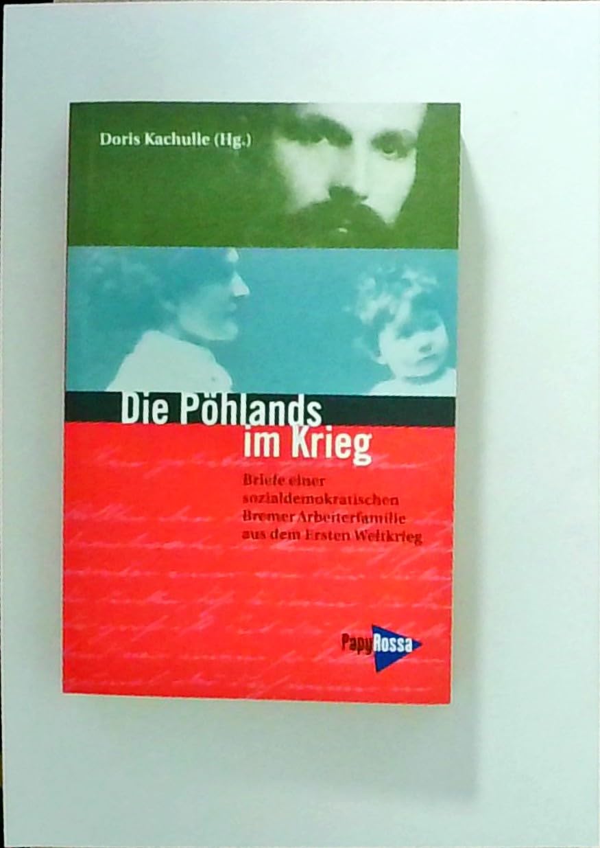Die Pöhlands im Krieg Essays & Short Stories