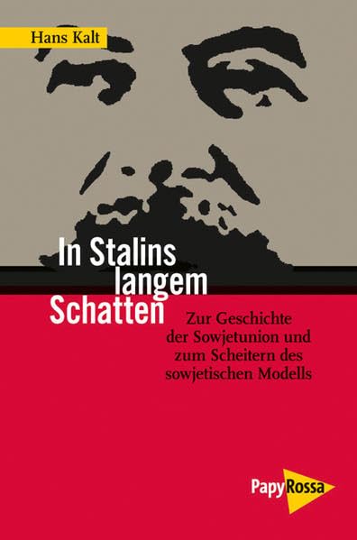 In Stalins langem Schatten: Zur Geschichte der Sowjetunion und zum Scheitern des sowjetischen Modells book