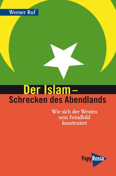 Der Islam – Schrecken des Abendlands Second hand books on Religion & Esotericism