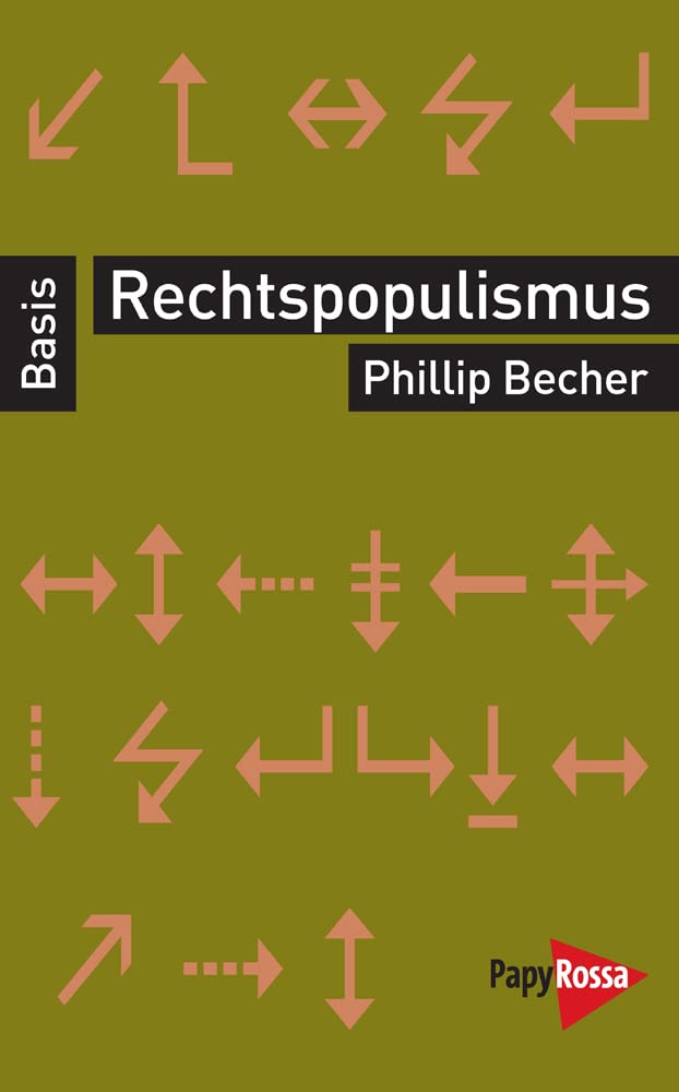 Rechtspopulismus. Basiswissen Politik/Geschichte/Ökonomie Books