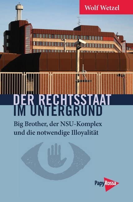 Der Rechtsstaat im Untergrund Politics & History