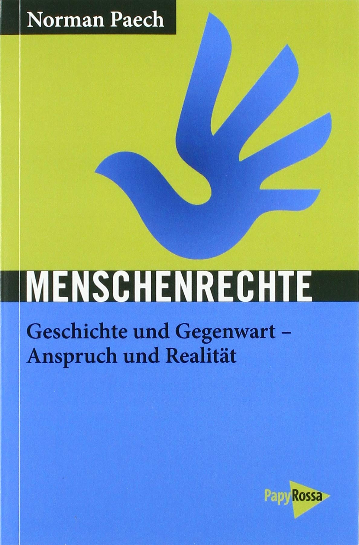 Menschenrechte: Geschichte und Gegenwart - Anspruch und Realität (Neue Kleine Bibliothek) Law