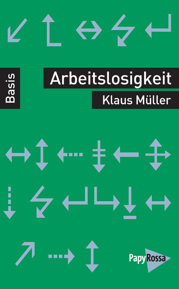 Arbeitslosigkeit (Basiswissen Politik / Geschichte / Ökonomie) Books