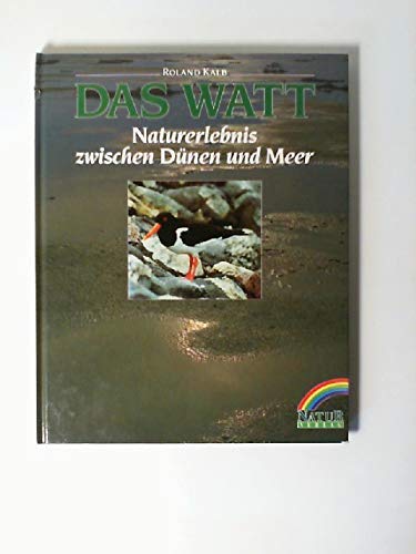 Das Watt. Naturerlebnis zwischen Dünen und Meer Social Sciences