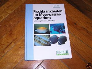 Fischkrankheiten im Meerwasseraquarium. Entstehung, Erkennen, Behandlung Medicine