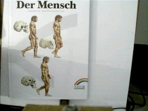 Der Mensch. Ursprung und Entwicklung Social Sciences