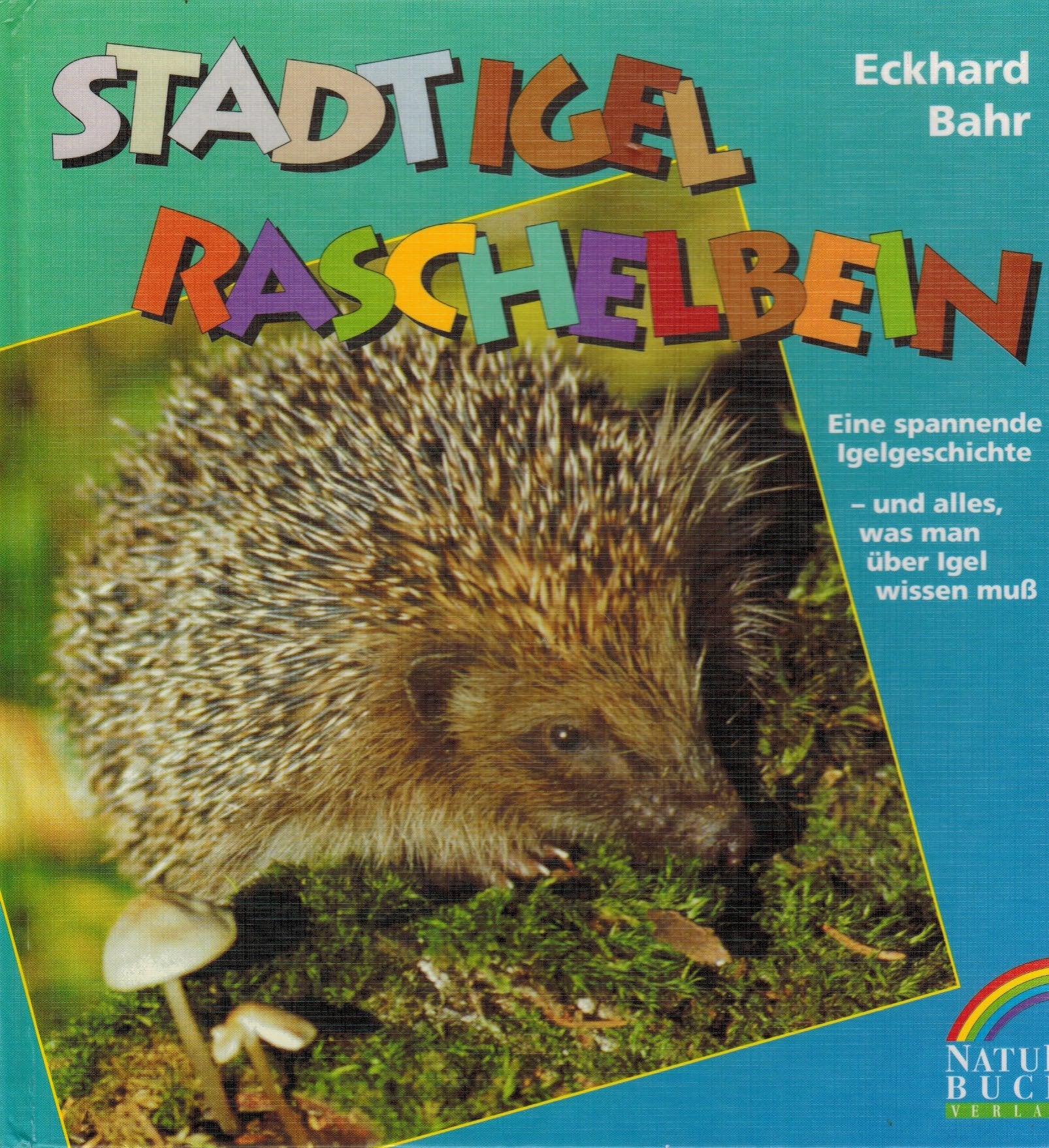 Stadtigel Raschelbein Pets