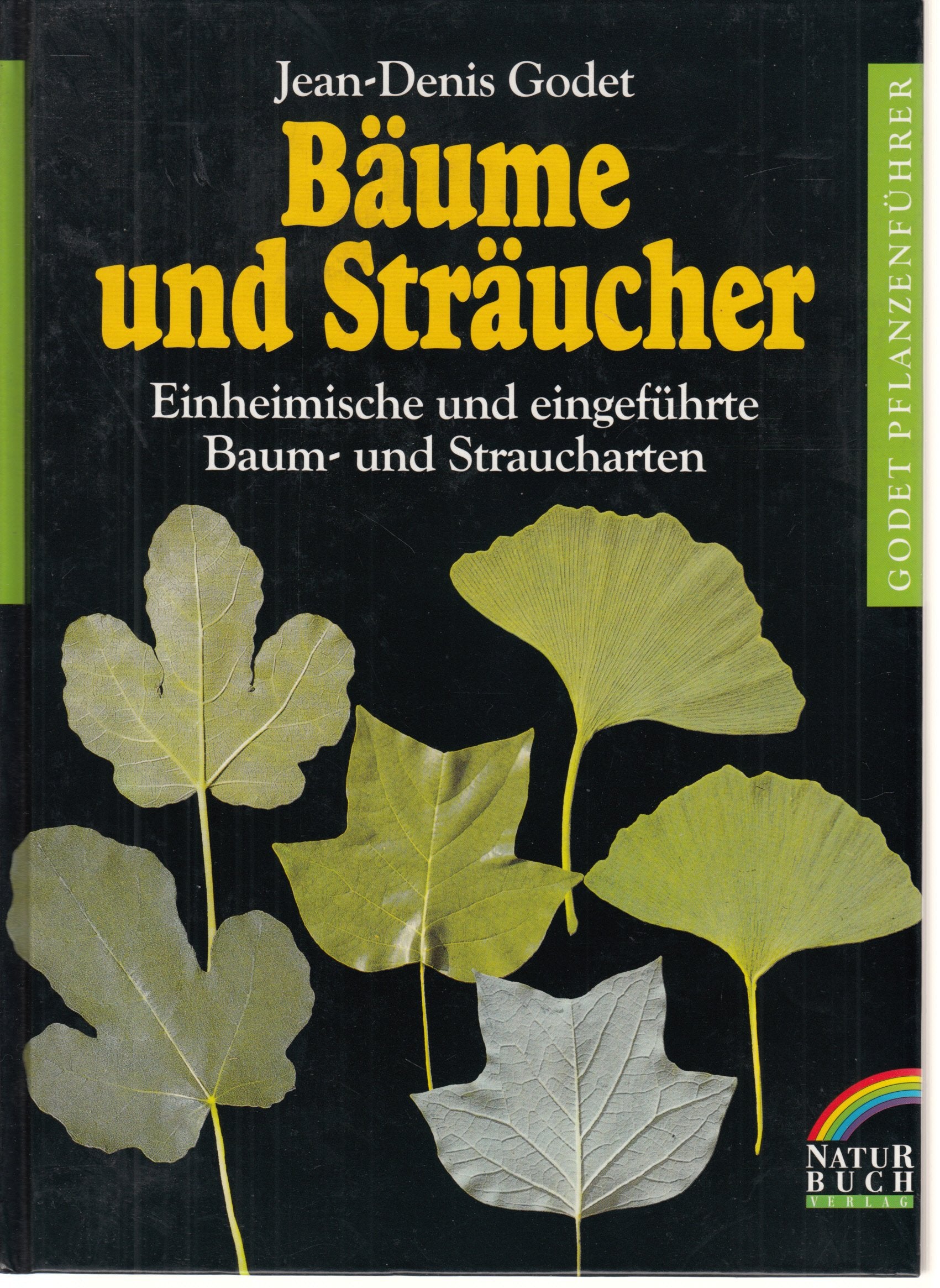 Bäume und Sträucher. Einheimische und eingeführte Baum- und Straucharten Natural Sciences Books