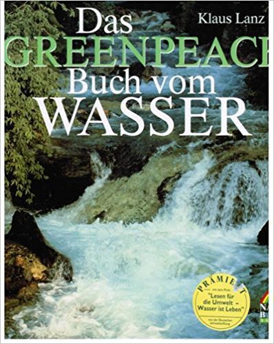 Das Greenpeace Buch vom Wasser Business & Technology Books