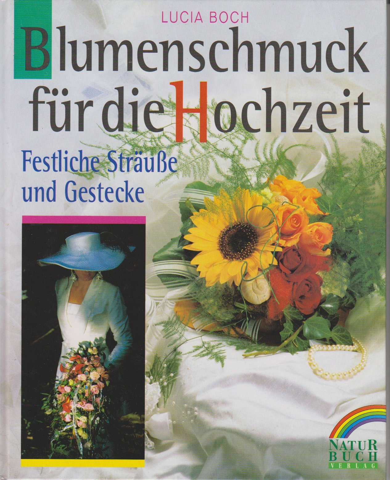 Blumenschmuck für die Hochzeit. Festliche Sträuße und Gestecke Hobbies & Crafts