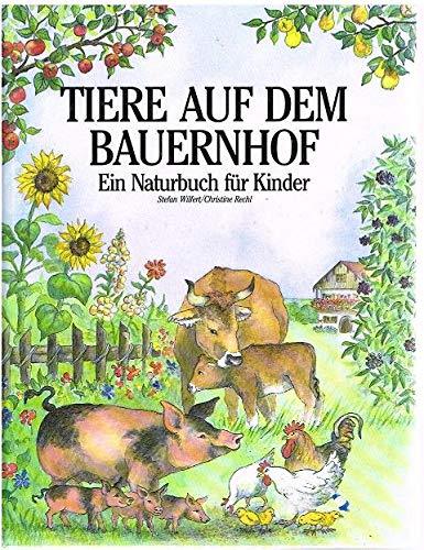 Tiere auf dem Bauernhof: Ein Naturbuch für Kinder Books