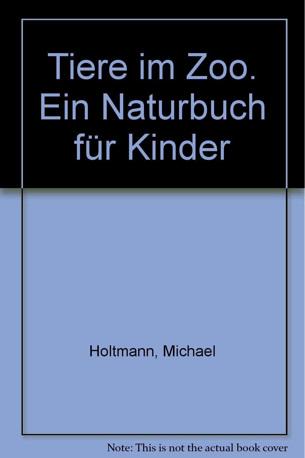 Tiere im Zoo. Ein Naturbuch für Kinder Books