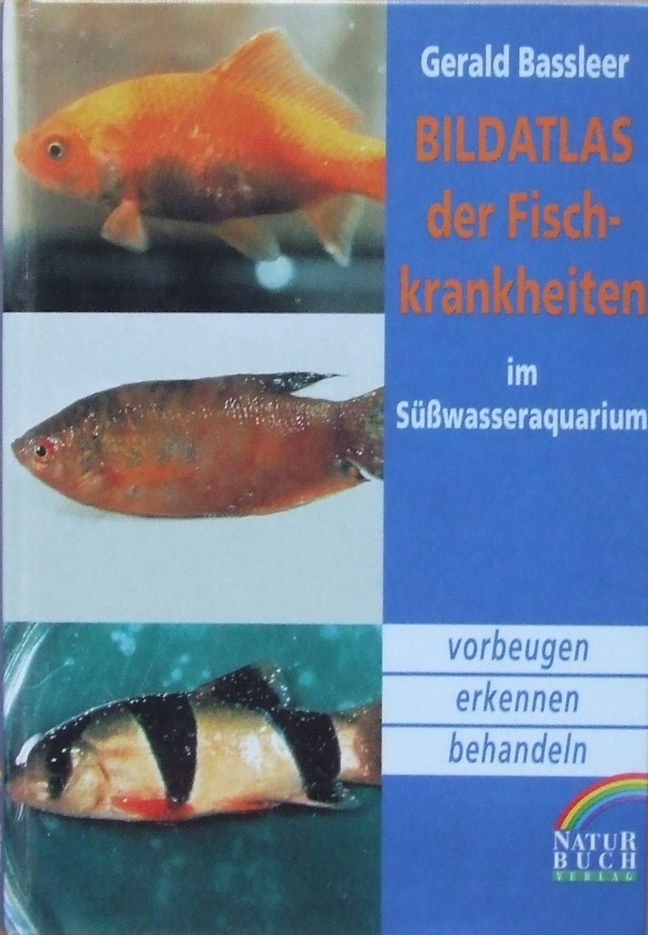 Bildatlas der Fischkrankheiten im Süßwasseraquarium. Vorbeugen, erkennen, behandeln Books