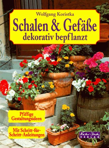 Schalen und Gefäße dekorativ bepflanzt Self-help