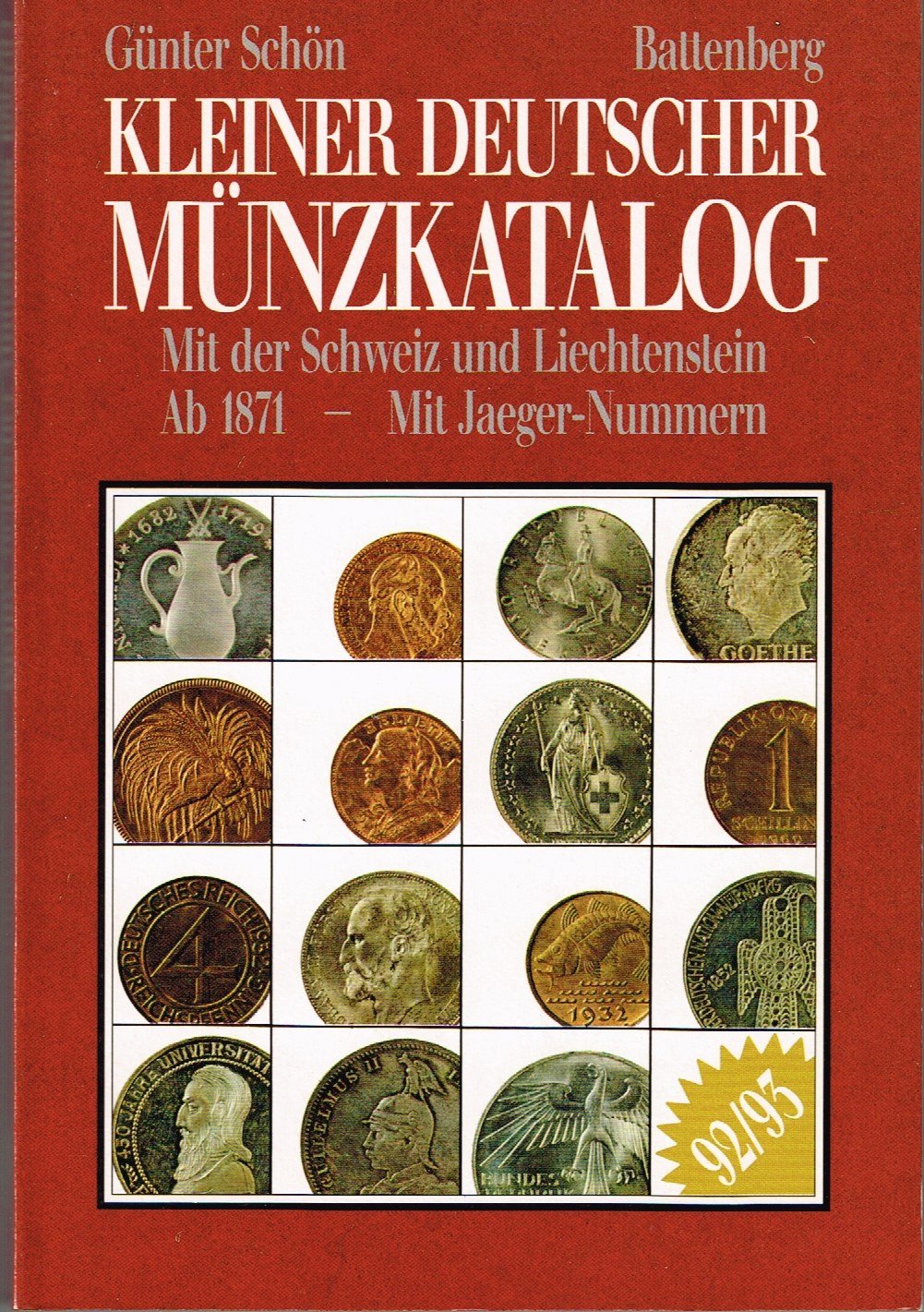 Kleiner Deutscher Münzkatalog 1992/93. Von 1871-1992 mit der Schweiz und Liechtenstein Reference Books