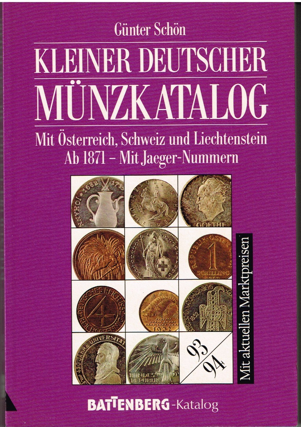 Kleiner deutscher Münzkatalog 1993/94. Mit der Schweiz und Liechtenstein ab 1871 Reference Books