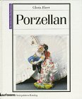 Porzellan. Mit aktuellen Marktpreisen Professional & Reference Books