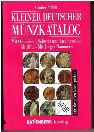 Kleiner Deutscher Münzkatalog 95/96. Mit Österreich, Schweiz und Lichtenstein ab 1871. Books