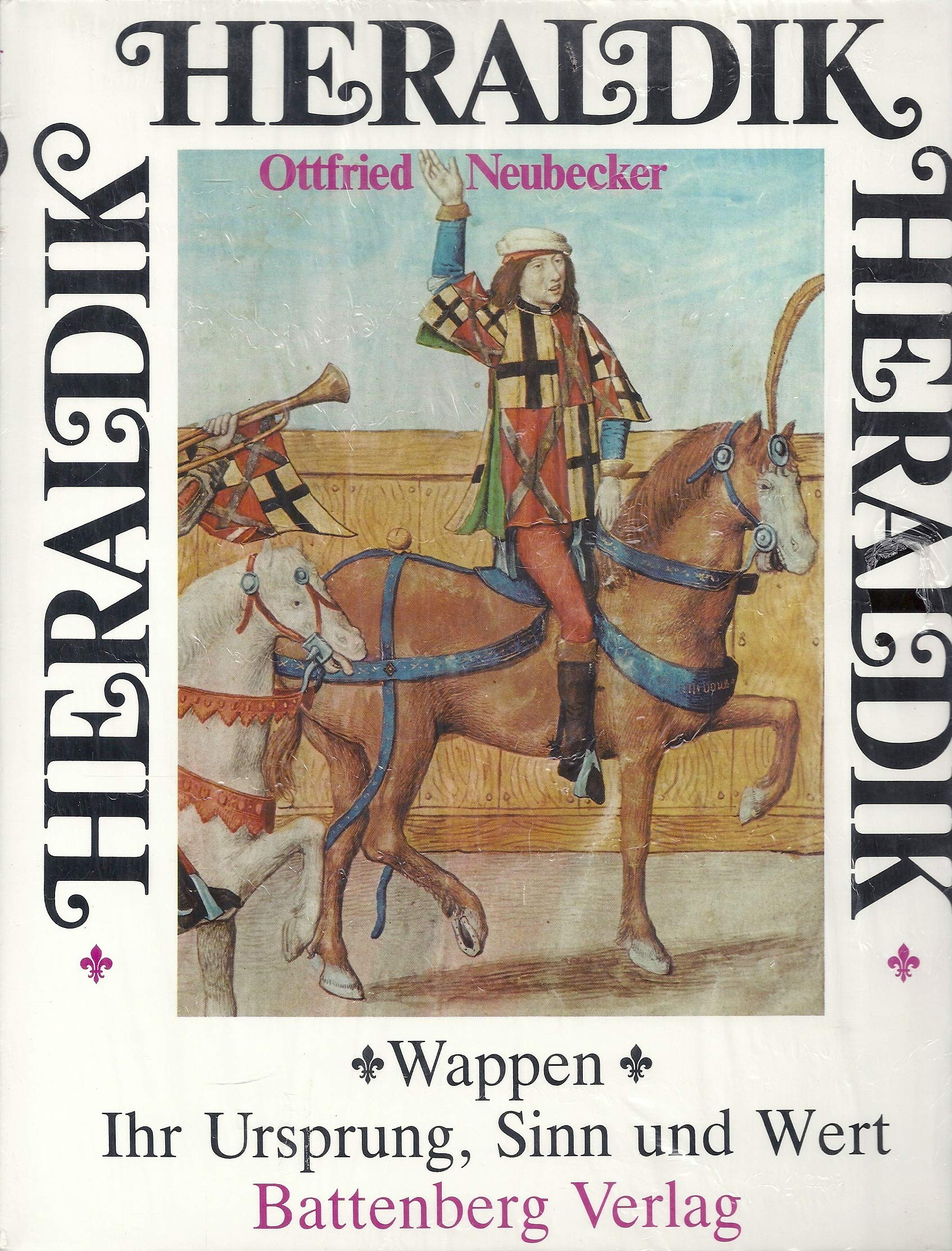 Heraldik. Wappen - Ihr Ursprung, Sinn und Wert. Politics & History