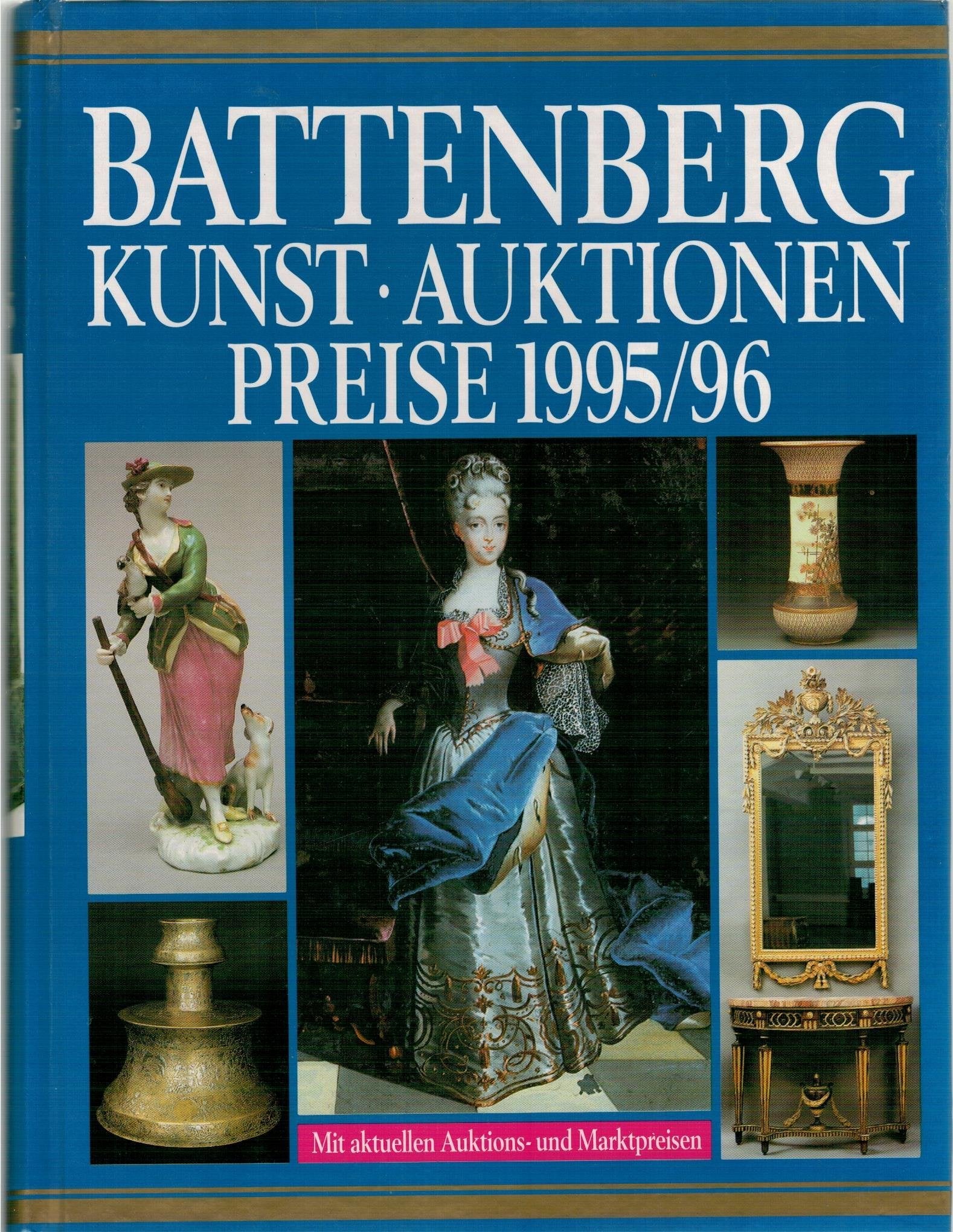 Battenberg Kunst, Auktionen, Preise 1995/96 Professional & Reference Books