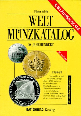 Weltmünzkatalog 20. Jahrhundert 1998/99. Mit aktuellen Marktpreisen Reference Books
