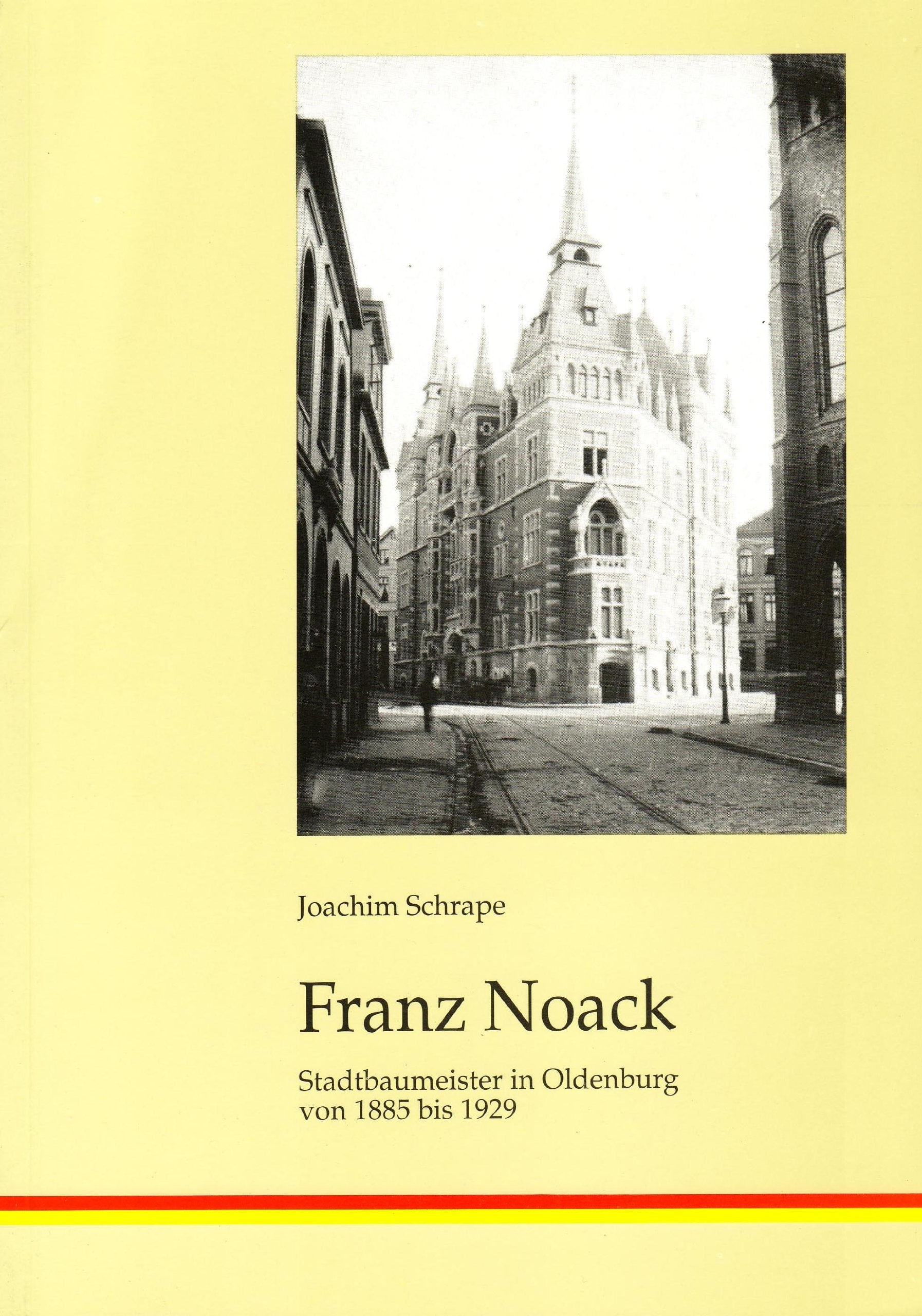Franz Noack. Stadtbaumeister in Oldenburg von 1885 bis 1929 Books