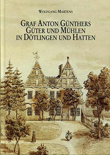Graf Anton Günthers Güter und Mühlen in Dötlingen und Hatten Books