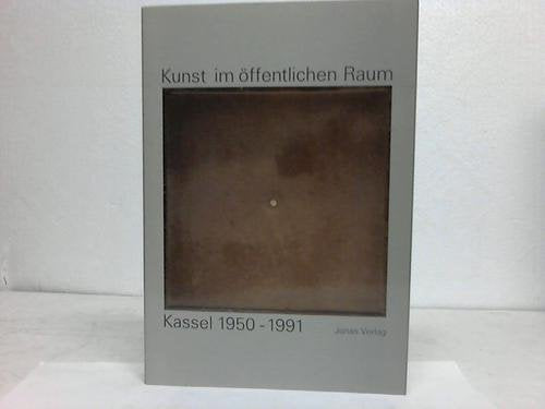 Kunst im öffentlichen Raum: Kassel 1950-1991: Band 1 Film, Art & Culture