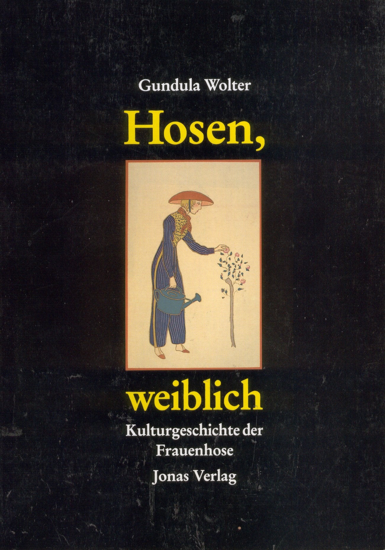 Hosen, weiblich: Kulturgeschichte der Frauenhose: Kulturgeschichte der Frauenhose. Diss. Architecture