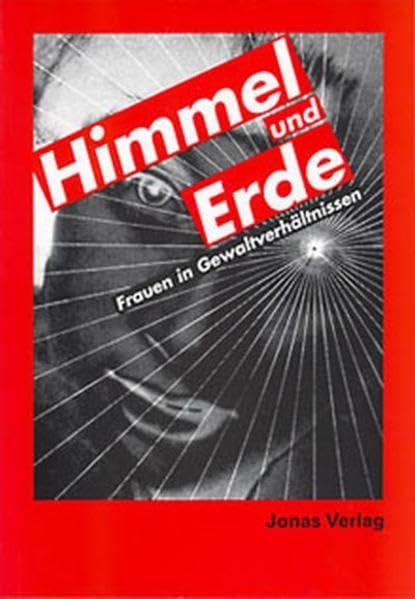 Himmel und Erde: Frauen in Gewaltverhältnissen Psychology
