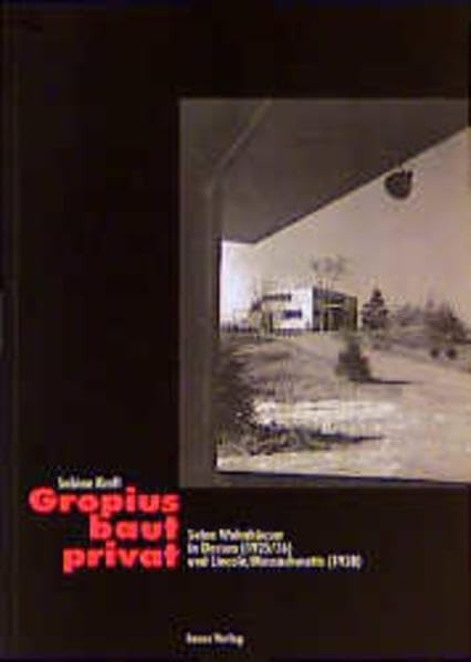 Gropius baut privat Architecture Books