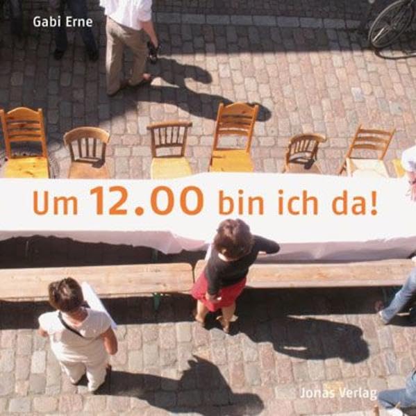 Um 12.00 bin ich da!: Die Kunst der Verabredung Film, Art & Culture