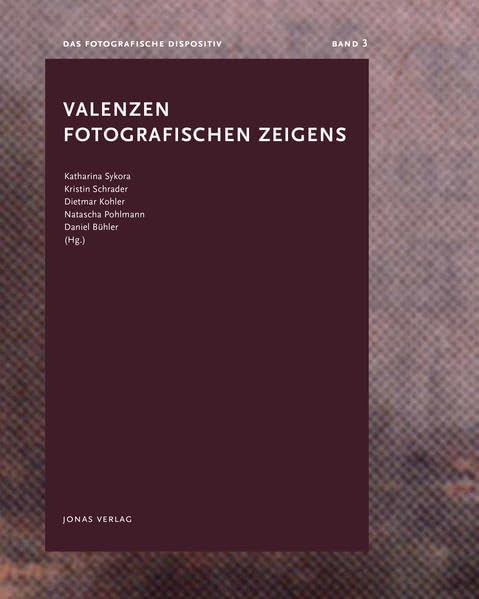 Valenzen fotografischen Zeigens Media & Communication