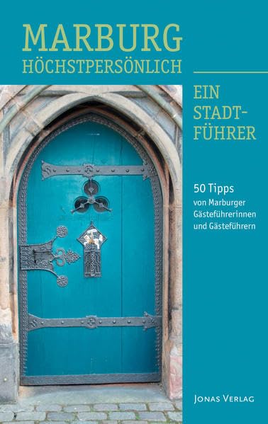 Marburg Höchstpersönlich - ein Stadtführer Leisure, Home & Garden
