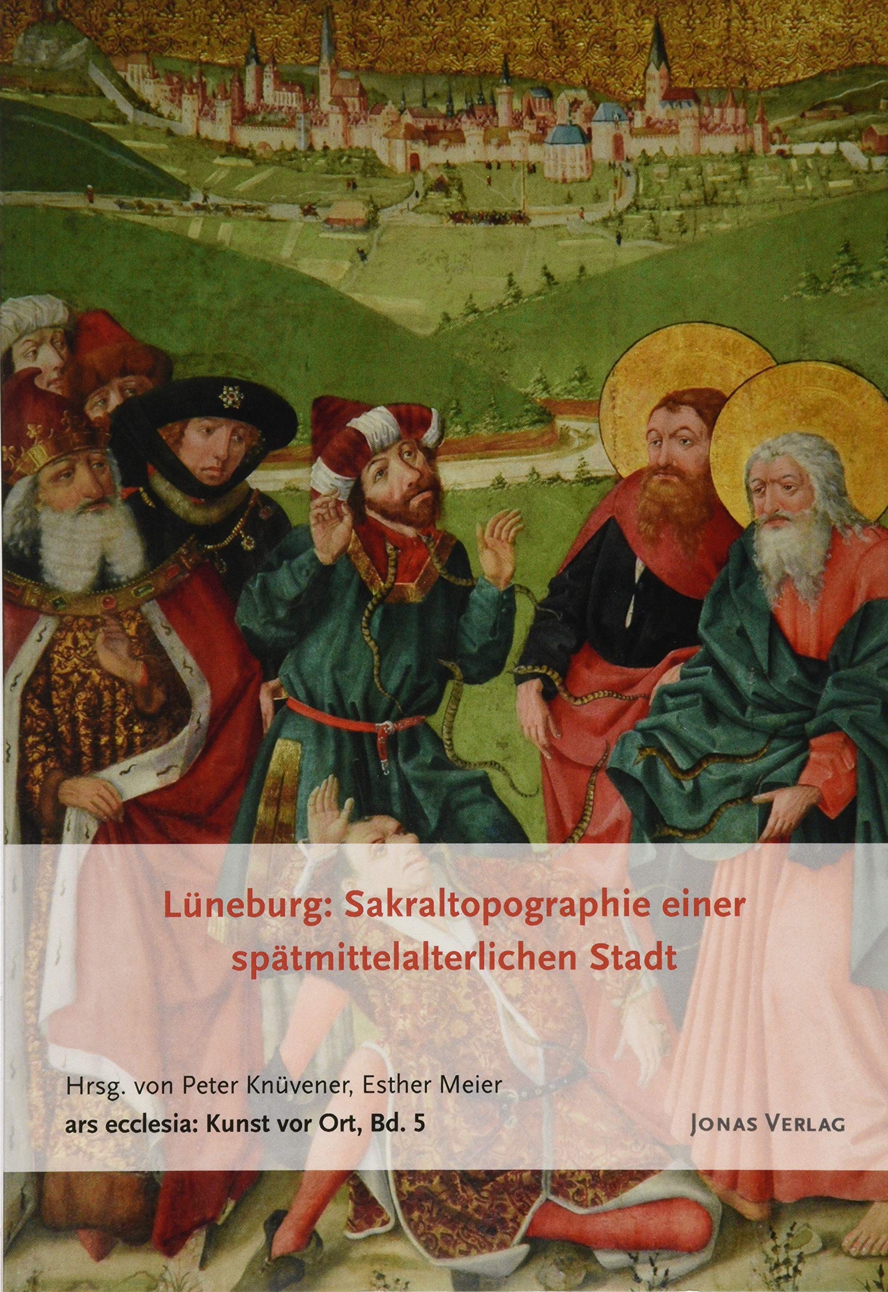 Lüneburg: Sakraltopographie einer spätmittelalterlichen Stadt (ars ecclesia: Kunst vor Ort) Architecture