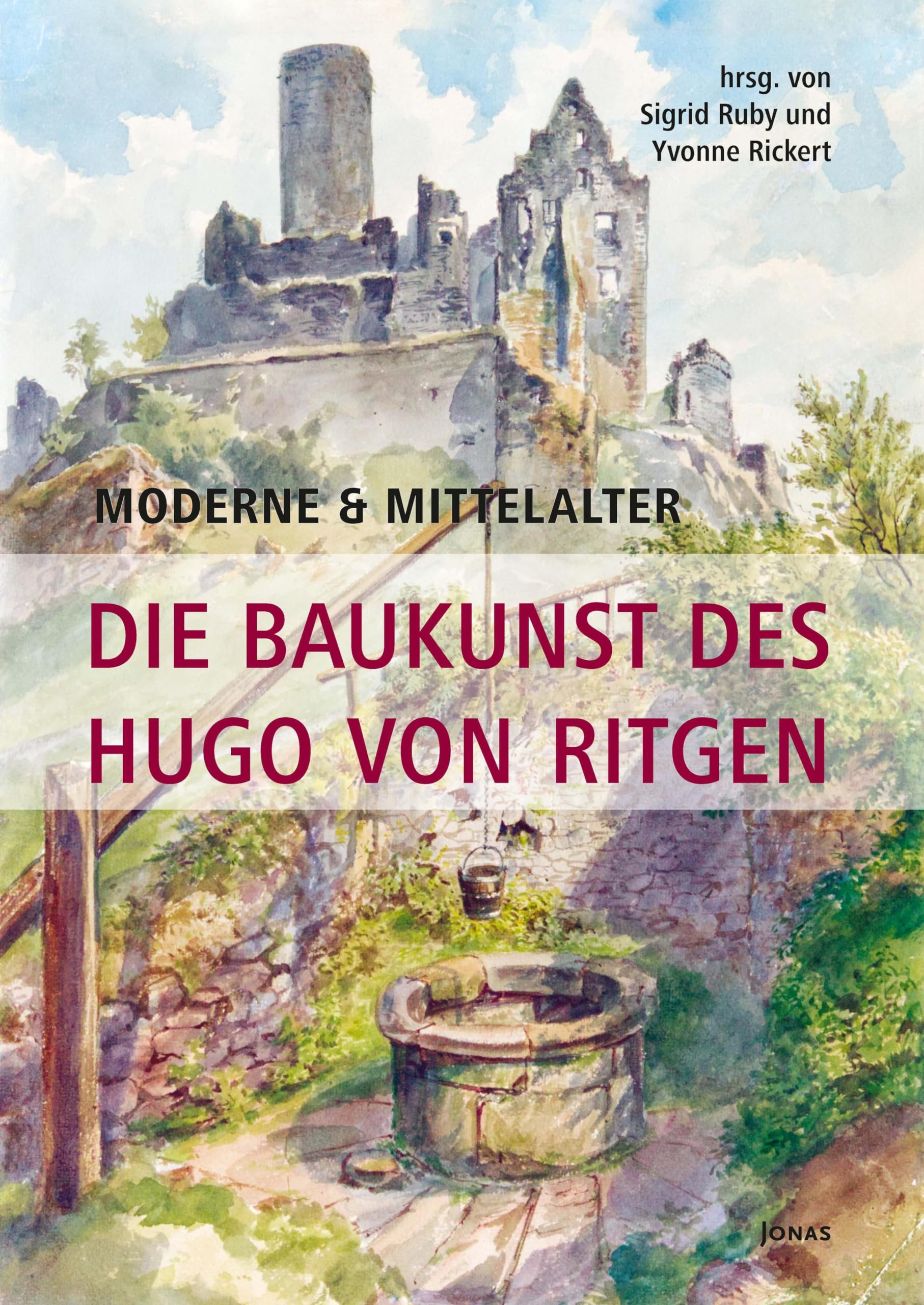 Product Image: Moderne & Mittelalter. Die Baukunst des Hugo von Ritgen