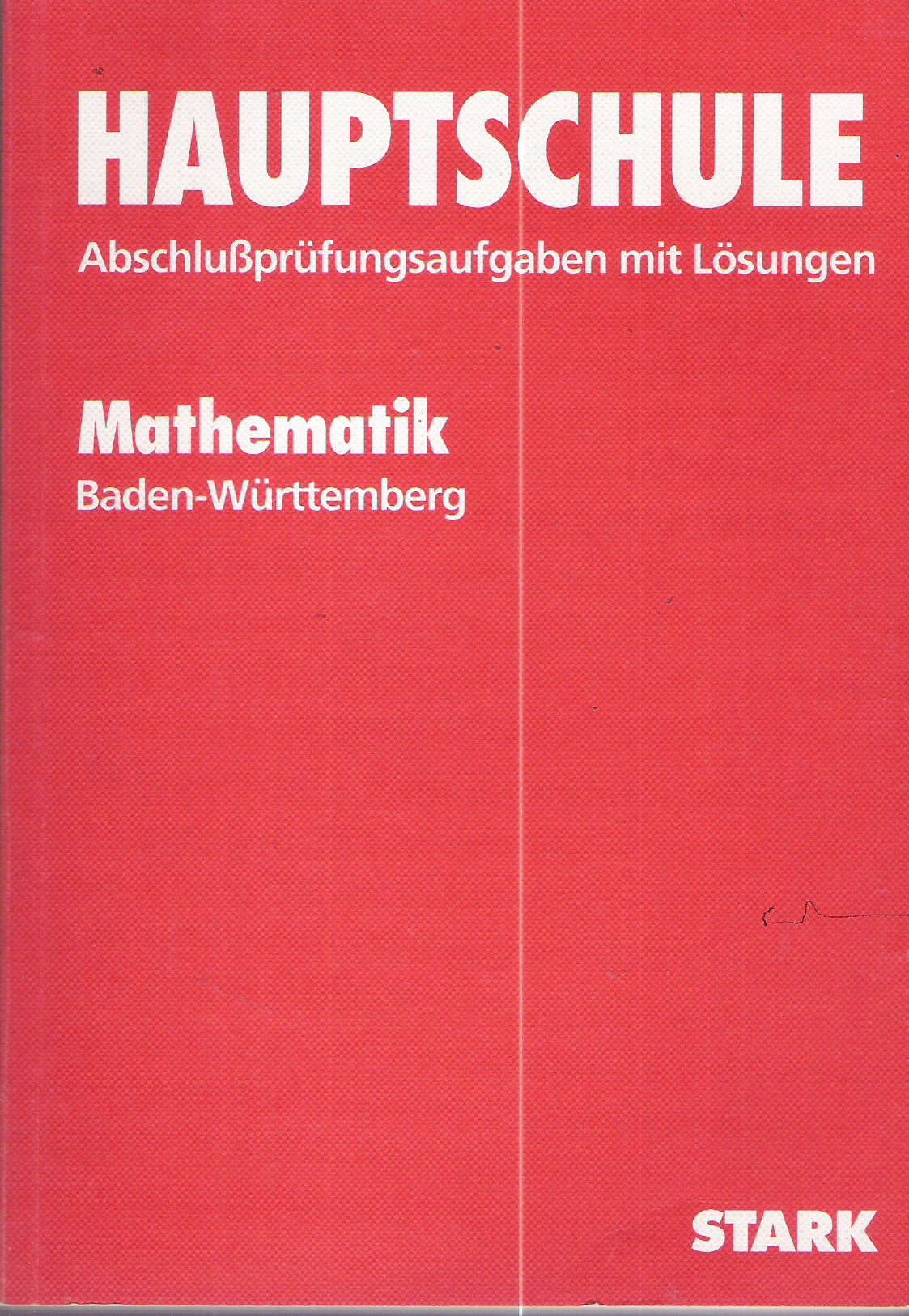 Hauptschule 2007. Mathematik. Baden-Württemberg. Study Guides