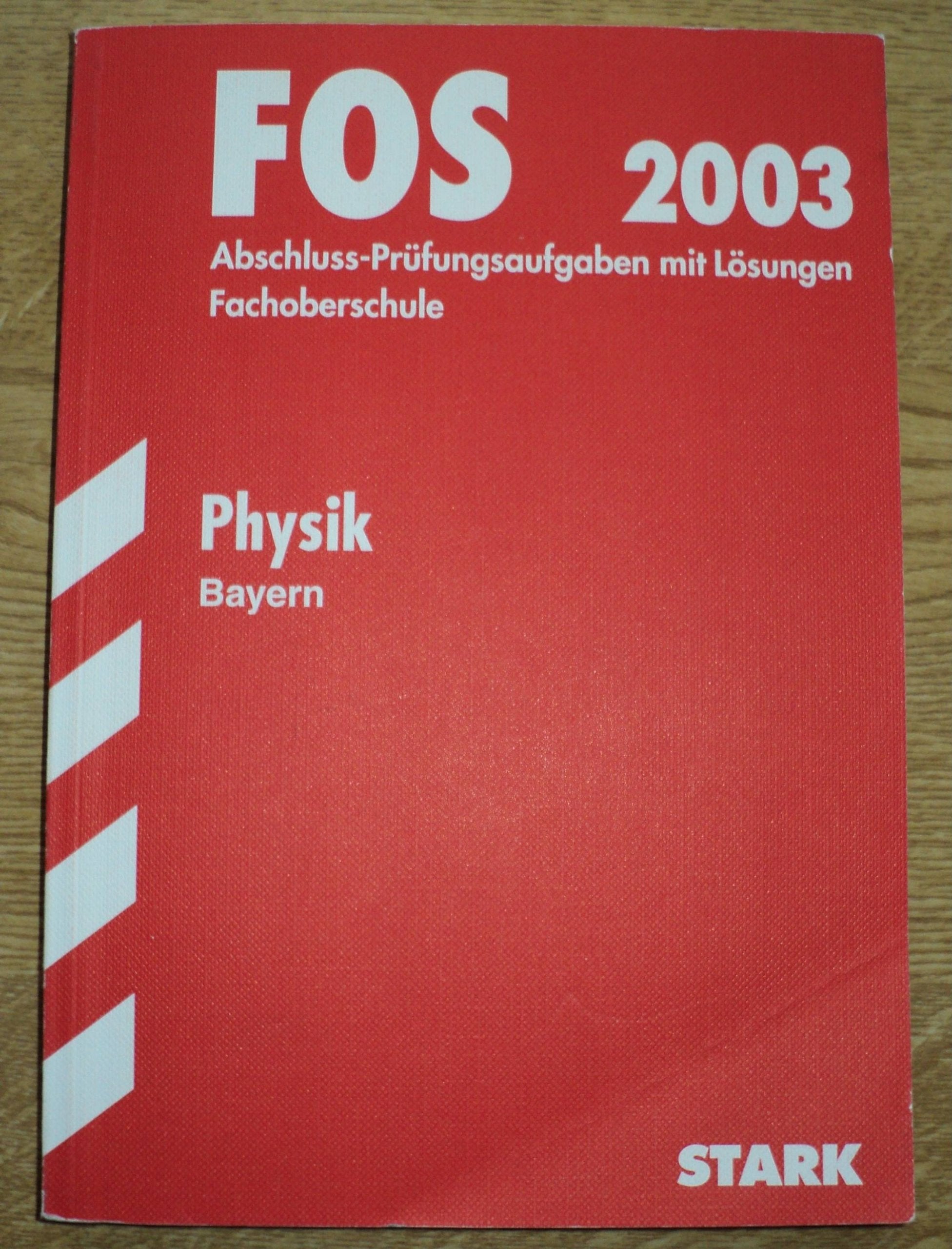 Abschluss-Prüfungsaufgaben Fachoberschule /Berufsoberschule Bayern / Physik FOS/BOS 12 / 2012: Mit den Original-Prüfungsaufgaben Jahrgänge 2004-2011. Fachabitur-Prüfungsaufgaben mit Lösungen. Study Guides