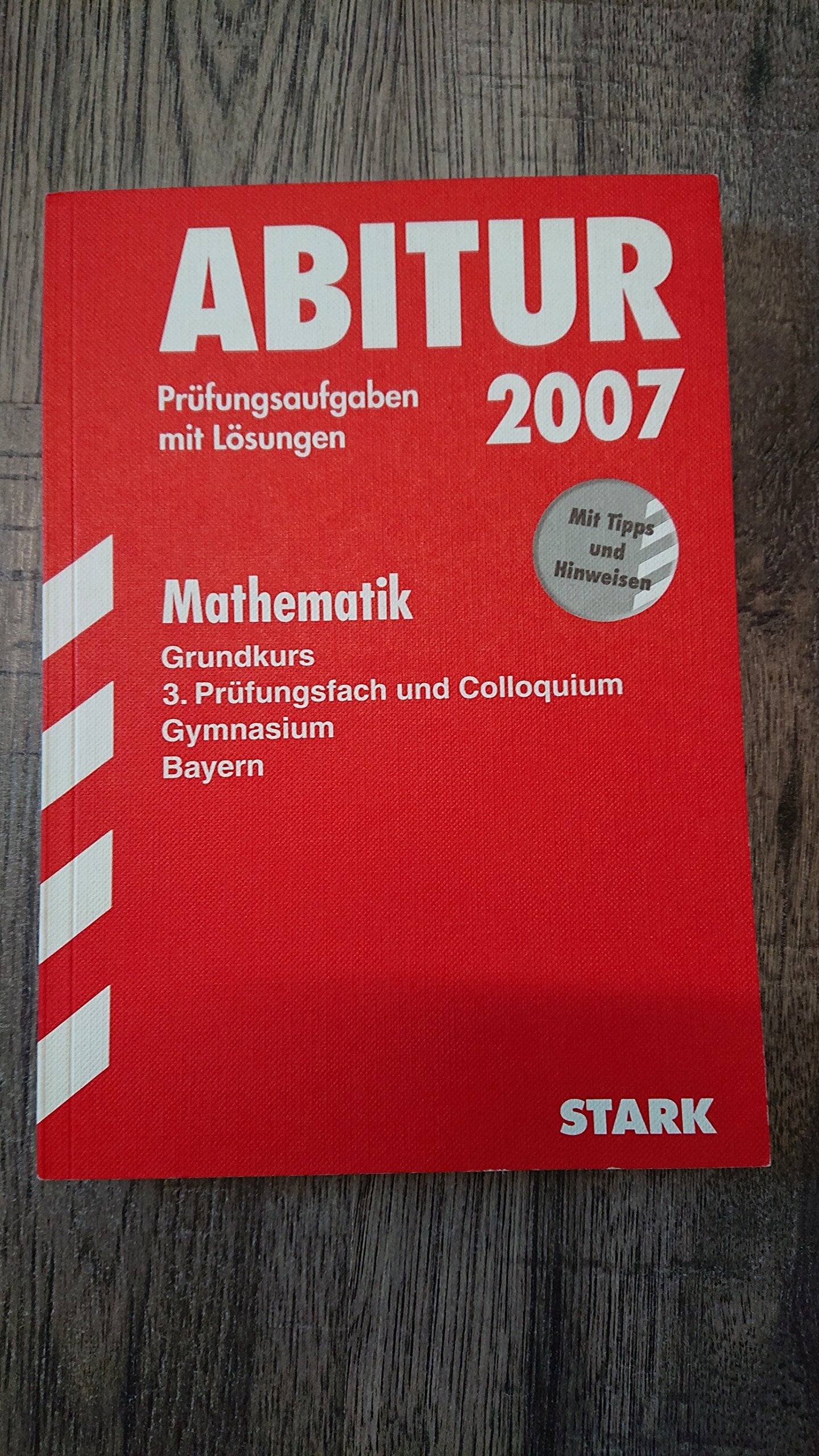STARK Abiturprüfung Bayern - Mathematik GK: 3. Prüfungsfach und Colloquium Study Guides