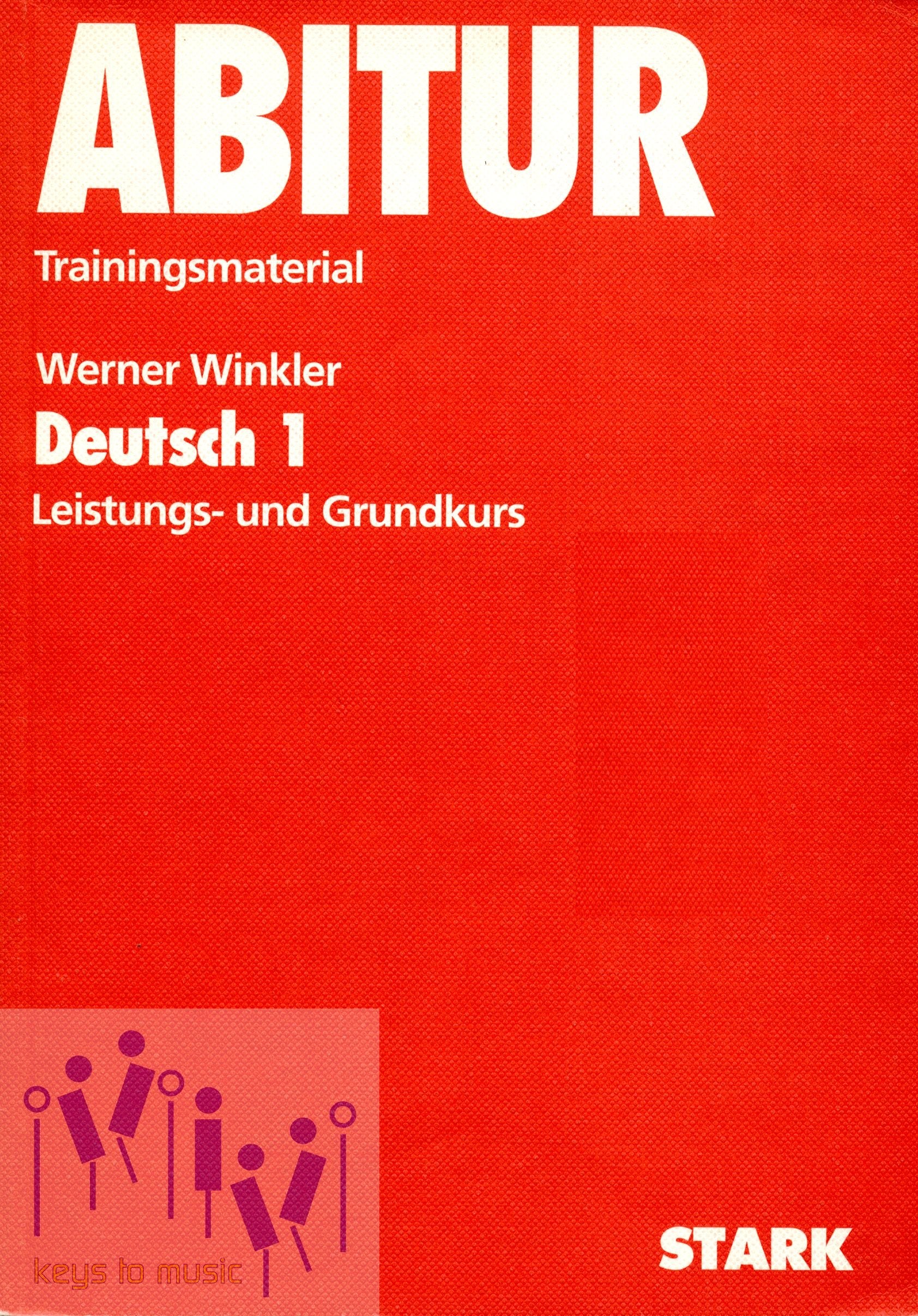 Abitur- Training Deutsch 1. Grundwissen Oberstufe. Leistungs- und Grundkurs Books