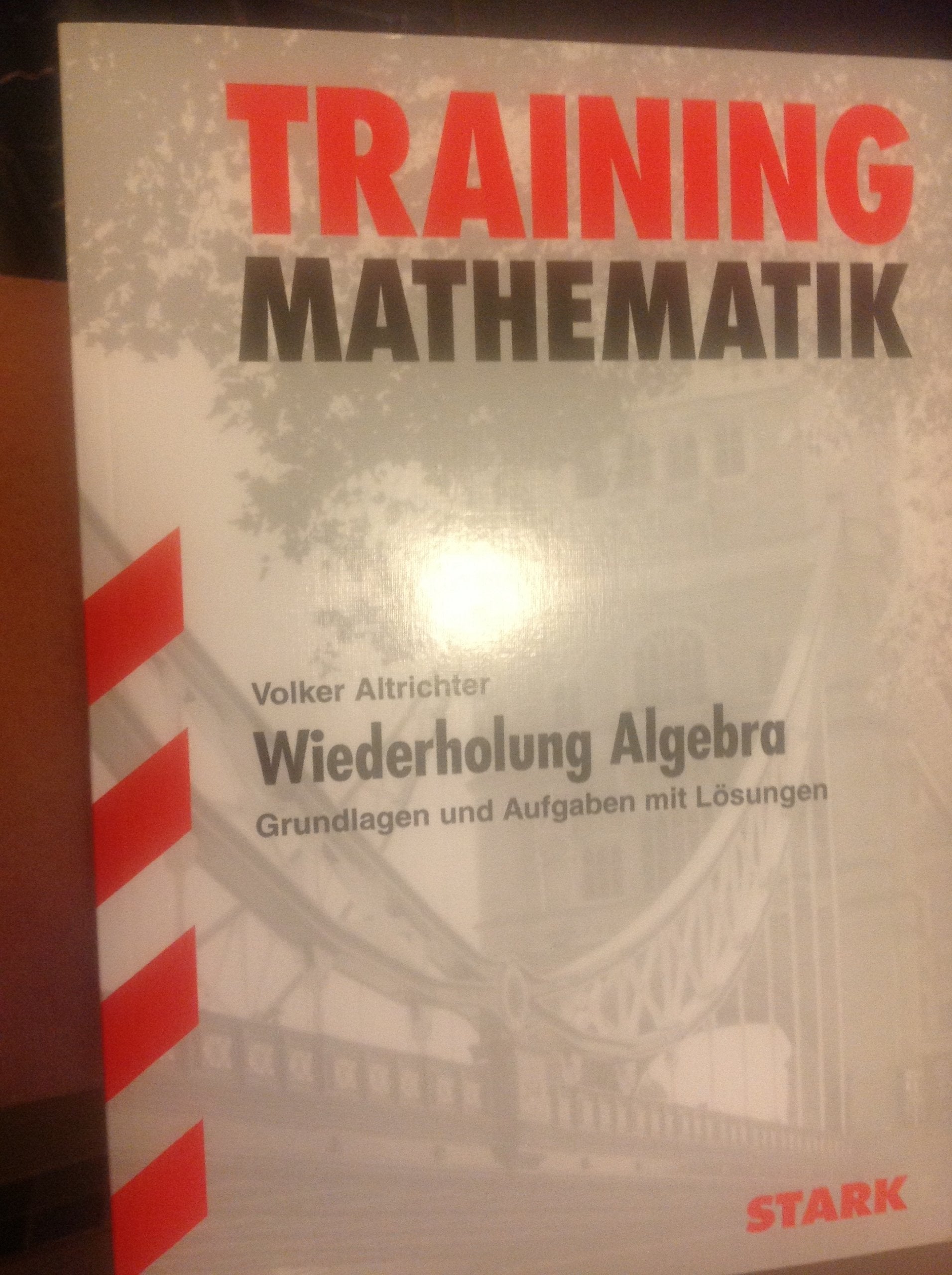 STARK Abitur-Training FOS/BOS - Mathematik Wiederholung Algebra Study Guides