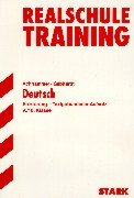 Training Deutsch Mittelstufe: STARK Realschule-Training Deutsch - Erörterung und Textgebundener Aufsatz 9./10. Klasse Books